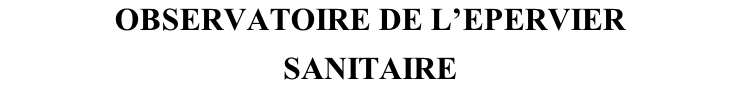 OBSERVATOIRE DE L’EPERVIER SANITAIRE